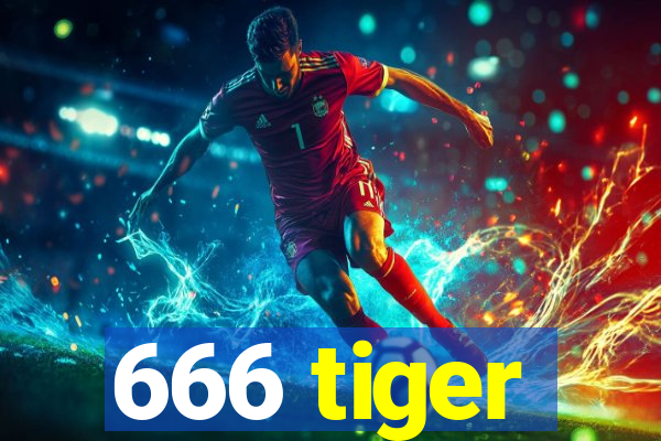 666 tiger